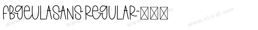 FbGeulaSans Regular字体转换